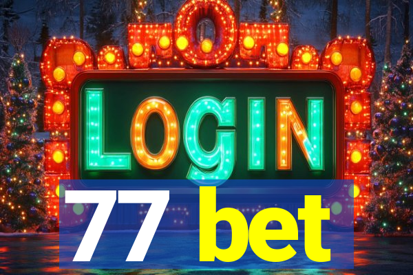 77 bet