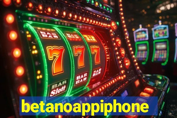 betanoappiphone