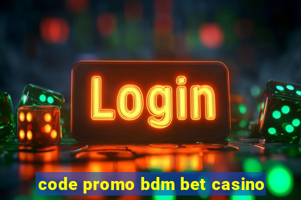 code promo bdm bet casino