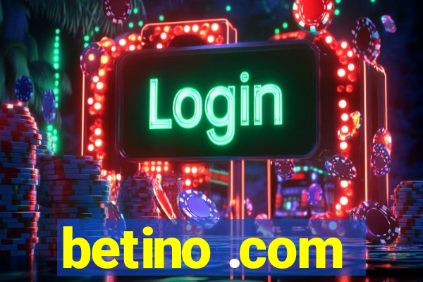 betino .com