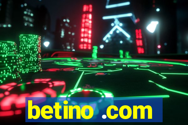 betino .com