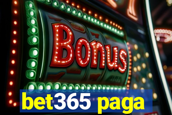 bet365 paga