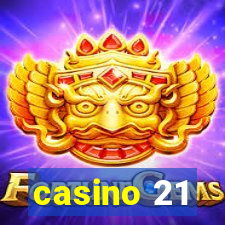 casino 21