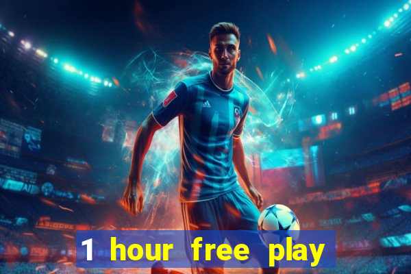 1 hour free play online casinos