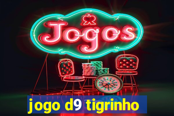 jogo d9 tigrinho