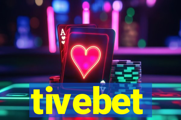 tivebet