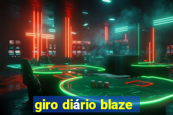 giro diário blaze