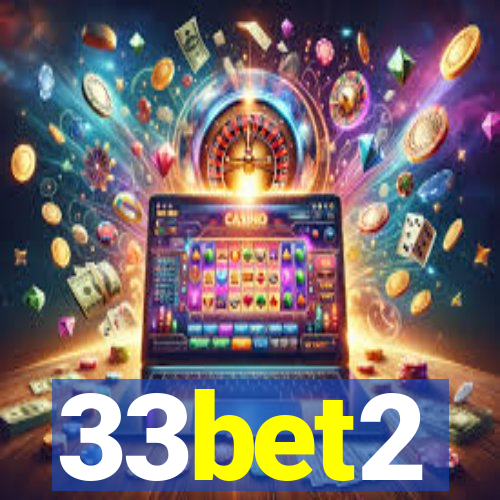 33bet2