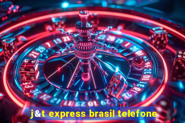 j&t express brasil telefone