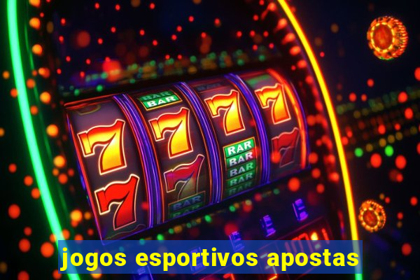 jogos esportivos apostas