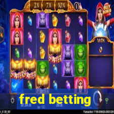 fred betting