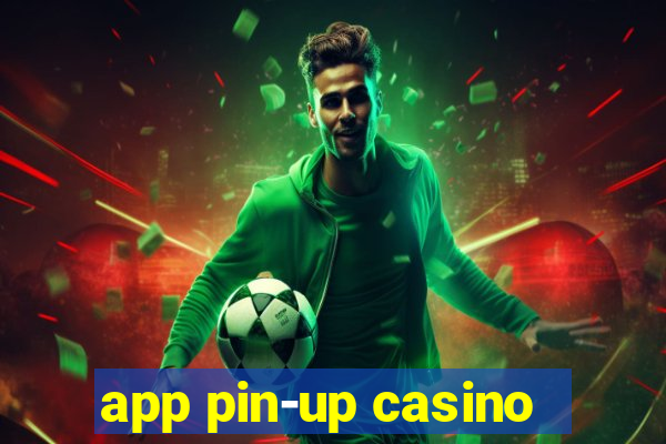 app pin-up casino