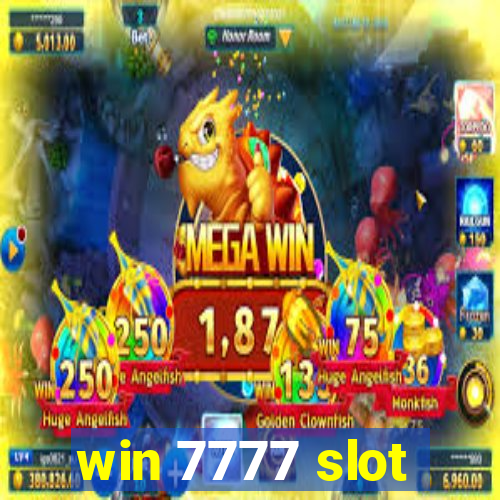 win 7777 slot