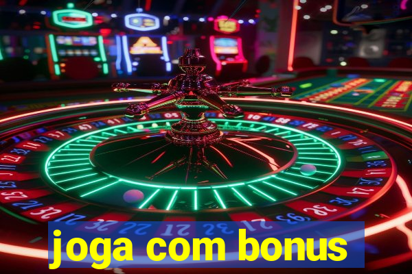 joga com bonus