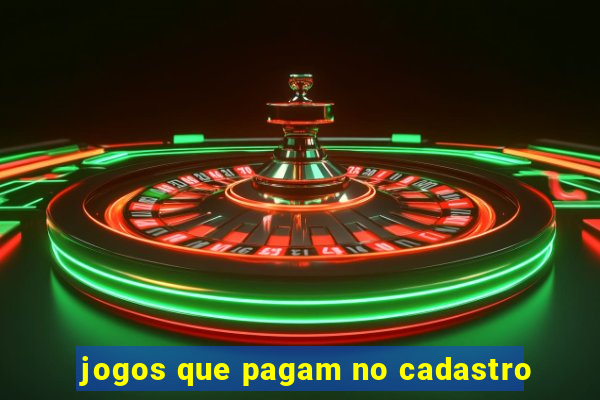 jogos que pagam no cadastro