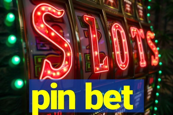 pin bet