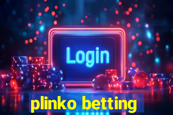 plinko betting