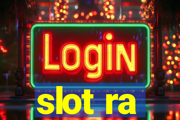 slot ra