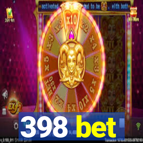 398 bet