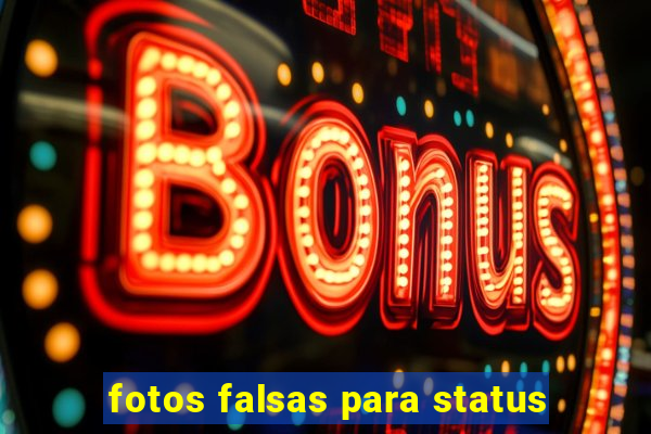 fotos falsas para status