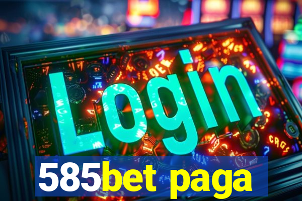 585bet paga