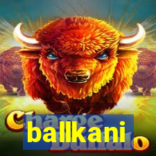 ballkani