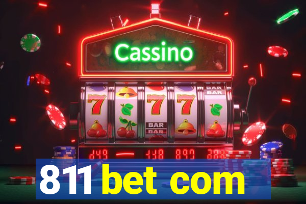 811 bet com