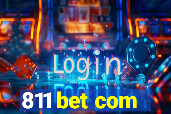 811 bet com