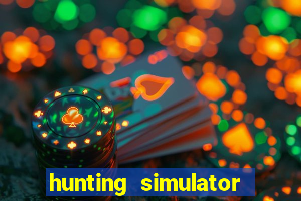 hunting simulator 4x4 dinheiro infinito download