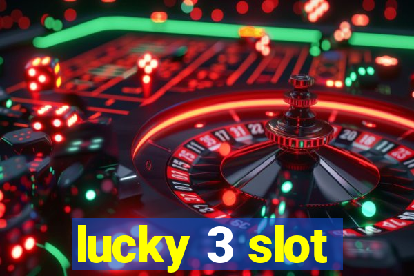 lucky 3 slot