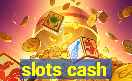 slots cash