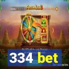 334 bet