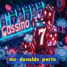 mc donalds perto de mim