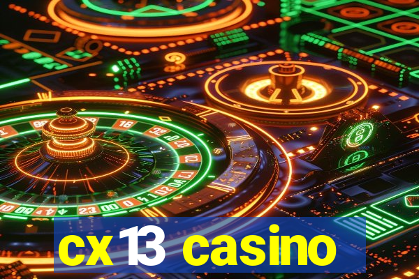 cx13 casino