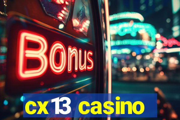 cx13 casino