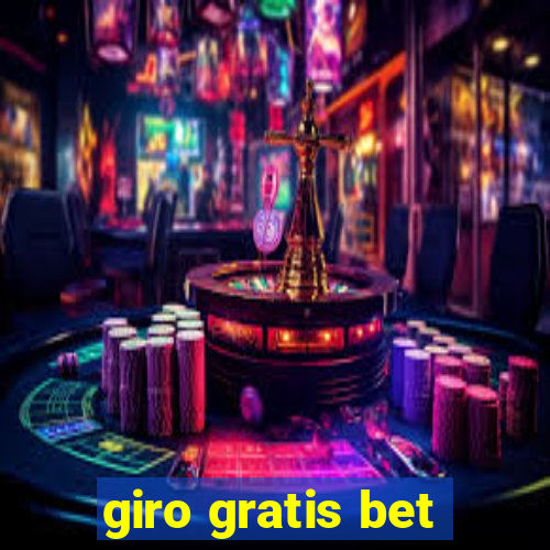 giro gratis bet