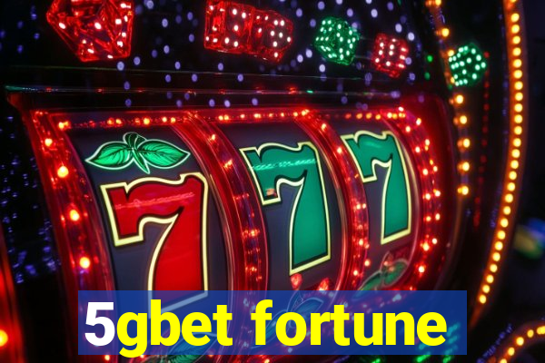 5gbet fortune