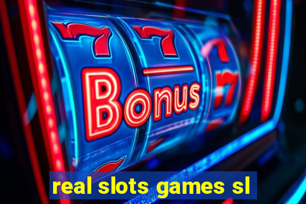 real slots games sl