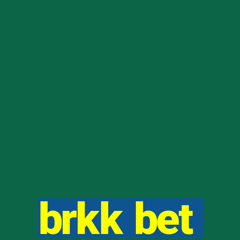 brkk bet