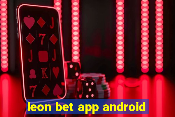 leon bet app android