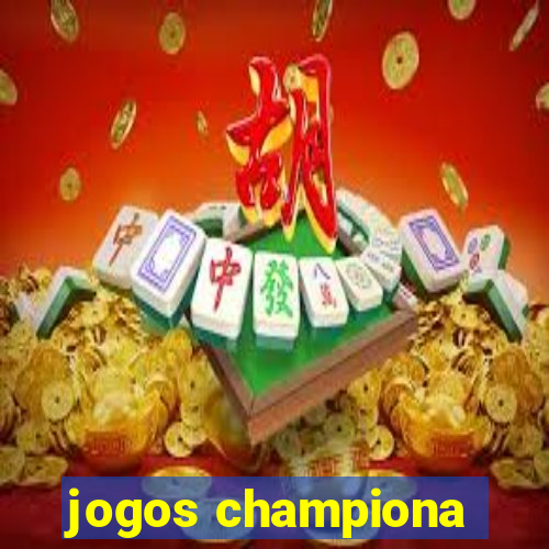 jogos championa