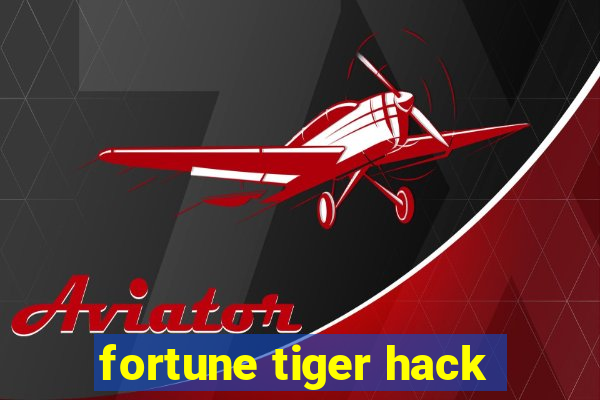 fortune tiger hack