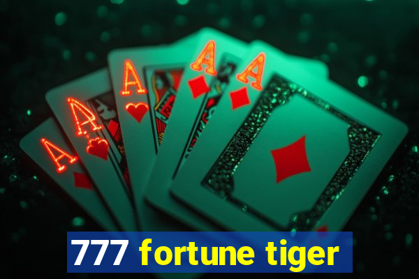 777 fortune tiger