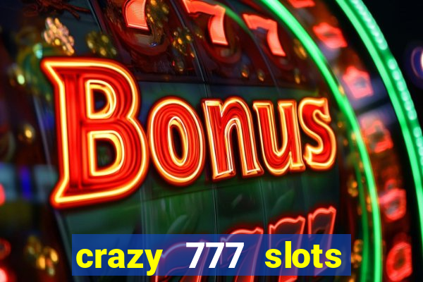 crazy 777 slots com br