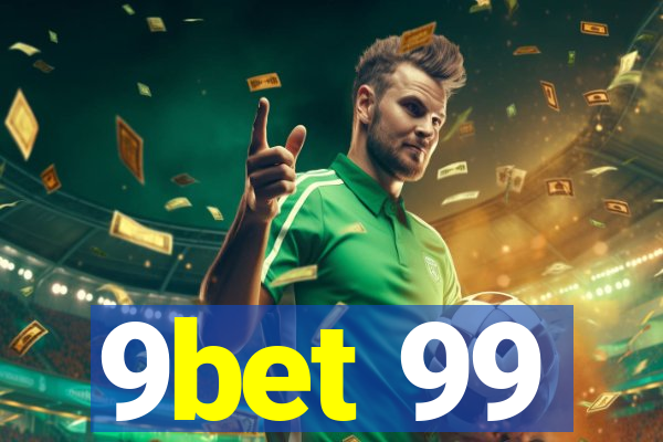 9bet 99