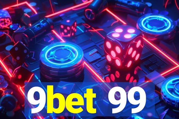 9bet 99