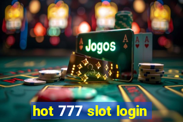 hot 777 slot login