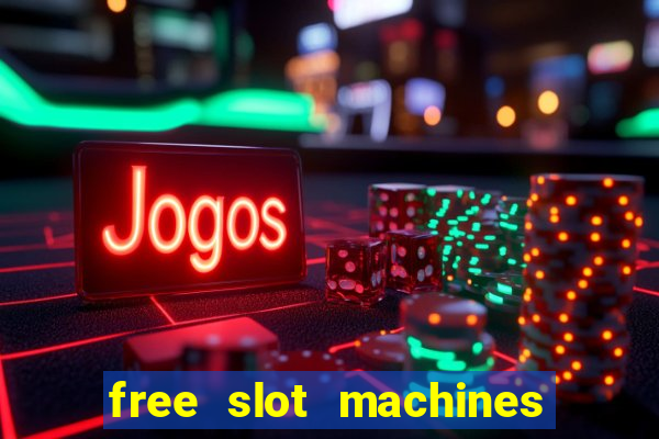 free slot machines with bonus spins