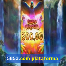 5853.com plataforma