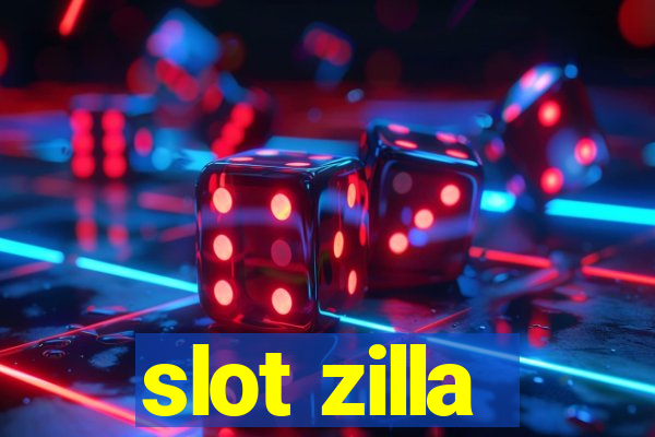 slot zilla